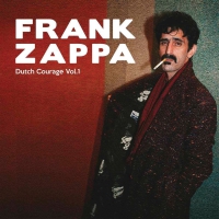 Frank & The Mothers Of Invention Zappa - Dutch Courage Vol. 1 vinyl cover