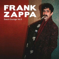 Frank & The Mothers Of Invention Zappa - Dutch Courage Vol. 2 vinyl cover