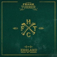 Frank Turner - England Keep My Bones vinyl cover