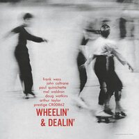Frank Wess/John Coltrane/Paul Quinichette - Wheelin' & Dealin' (Original Jazz Classics Series) vinyl cover