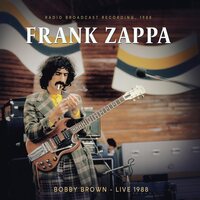 Frank Zappa - Bobby Brown Live 1988 vinyl cover