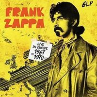 Frank Zappa - Live In Europe 1967 - 1970 vinyl cover
