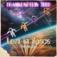 Frankenstein 3000 - Lost In Space Volume One vinyl cover
