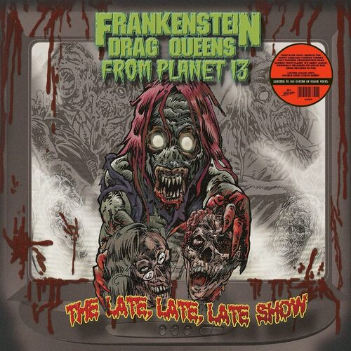 Frankenstein Drag Queens From The Planet 13 - Late Late Late Show vinyl cover