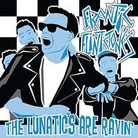 Frantic Flintstones - Lunatics Are Ravin vinyl cover