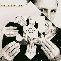 Franz Ferdinand - The Human Fear vinyl cover