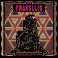 Fratellis - In Your Own Sweet Time vinyl cover