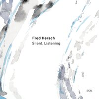 Fred Hersch - Silent, Listening vinyl cover