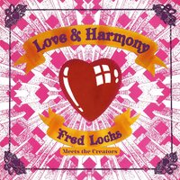 Fred Locks Meets The Creators - Love And Harmony vinyl cover