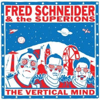 Fred Schneider - Fred Schneider & The Superions vinyl cover