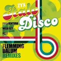 Fred Ventura - Zyx Italo Disco: Flemming Dalum Remixes vinyl cover