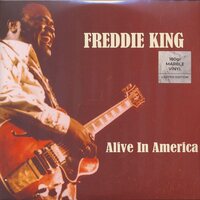 Freddie King - Alive in America vinyl cover