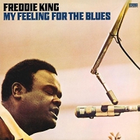 Freddie King - My Feeling For The Blues vinyl cover
