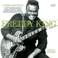 Freddy King - Freddy King Sings / Let's Hide Away & Dance Away vinyl cover