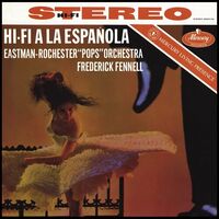 Frederick / Eastman-Rochester Pops Orch Fennell - Hifi A La Espanola