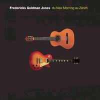Fredericks / Goldman / Jones - Du New Morning Au Zenith vinyl cover