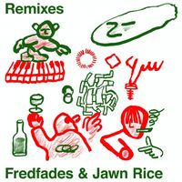 Fredfades  /  Jawn Rice - Remixes EP vinyl cover