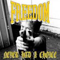 Freedom - Never Had A Choice vinyl cover