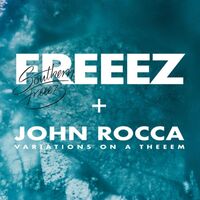 Freeez  &  John Rocca - Southern Freeez / Variations On A Theeem vinyl cover