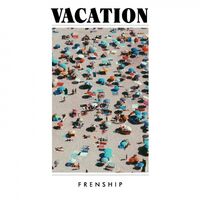 Frenship - Vacation vinyl cover