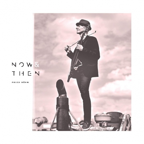 Fried Dähn - Now & Then vinyl cover