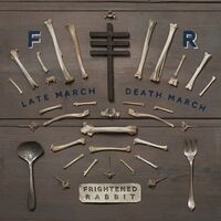 Frightened Rabbit - Late March Death March: 10Th Anniversary