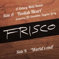 Frisco - Foolish Heart vinyl cover