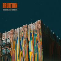 Fruition - Watching It All Fall Apart vinyl cover