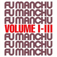Fu Manchu - FU30 Volume I-Iii (Grey) vinyl cover
