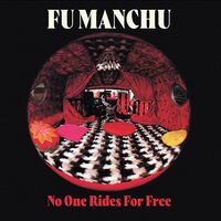 Fu Manchu - No One Rides For Free vinyl cover