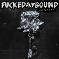 Fucked And Bound - Suffrage vinyl cover
