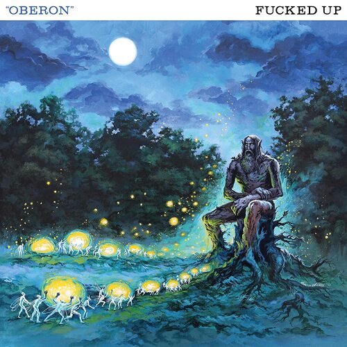 Fucked Up - Oberon (Explicit Lyrics)