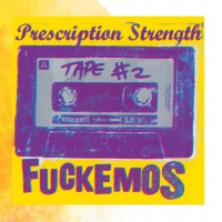Fuckemos - Prescription Strength Tape 2 vinyl cover