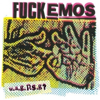 Fuckemos - W.a.g.p.s.g.? vinyl cover