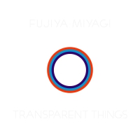 Fujiya & Miyagi - Transparent Things vinyl cover