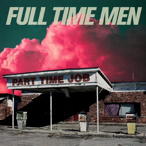 Full Time Men - Part Time Job vinyl cover