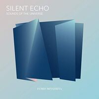 Fumio Miyashita - Silent Echo: Sounds Of The Universe vinyl cover
