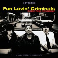 Fun Lovin' Criminals - Come Find Yourself vinyl cover