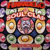 Funkadelic & Soul Clap - First Ya Gotta Shake The Gate vinyl cover