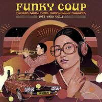 Funky Coup: Korean Soul Funk  &  Rare Groove Nuggets - Funky Coup: Korean Soul, Funk & Rare Groove Nuggets 1973-1980 Vol. 1 vinyl cover