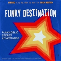 Funky Destination - Funkadelic Stereo Adventures vinyl cover