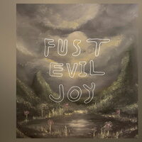Fust - Evil Joy vinyl cover