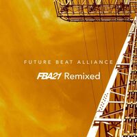 Future Beat Alliance - Fba21 Remixed vinyl cover