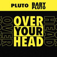 Future & Lil Uzi Vert - Over Your Head vinyl cover