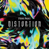 Future Palace - Distortion vinyl cover