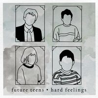 Future Teens - Hard Feelings (Deluxe) vinyl cover