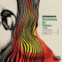 Futuropaco - Fortezza Di Vetro, Vol. 2 vinyl cover