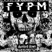 Fypm - Dumbed Down vinyl cover