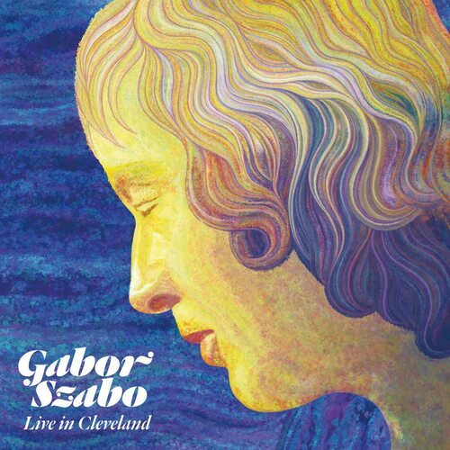 Gabor Szabo - Live In Cleveland 1976 vinyl cover