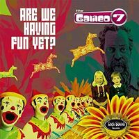 Galileo 7 - Are We Having Fun Yet? vinyl cover